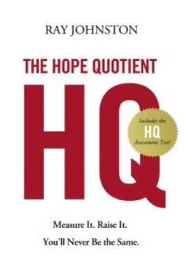 The Hope Quotient: Measure It. Raise It. You'll Never Be the Same. - VERY GOOD