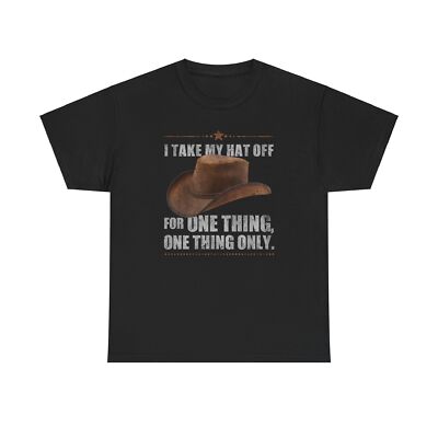 I Take My Hat Off For Only One Thing Funny T-Shirt