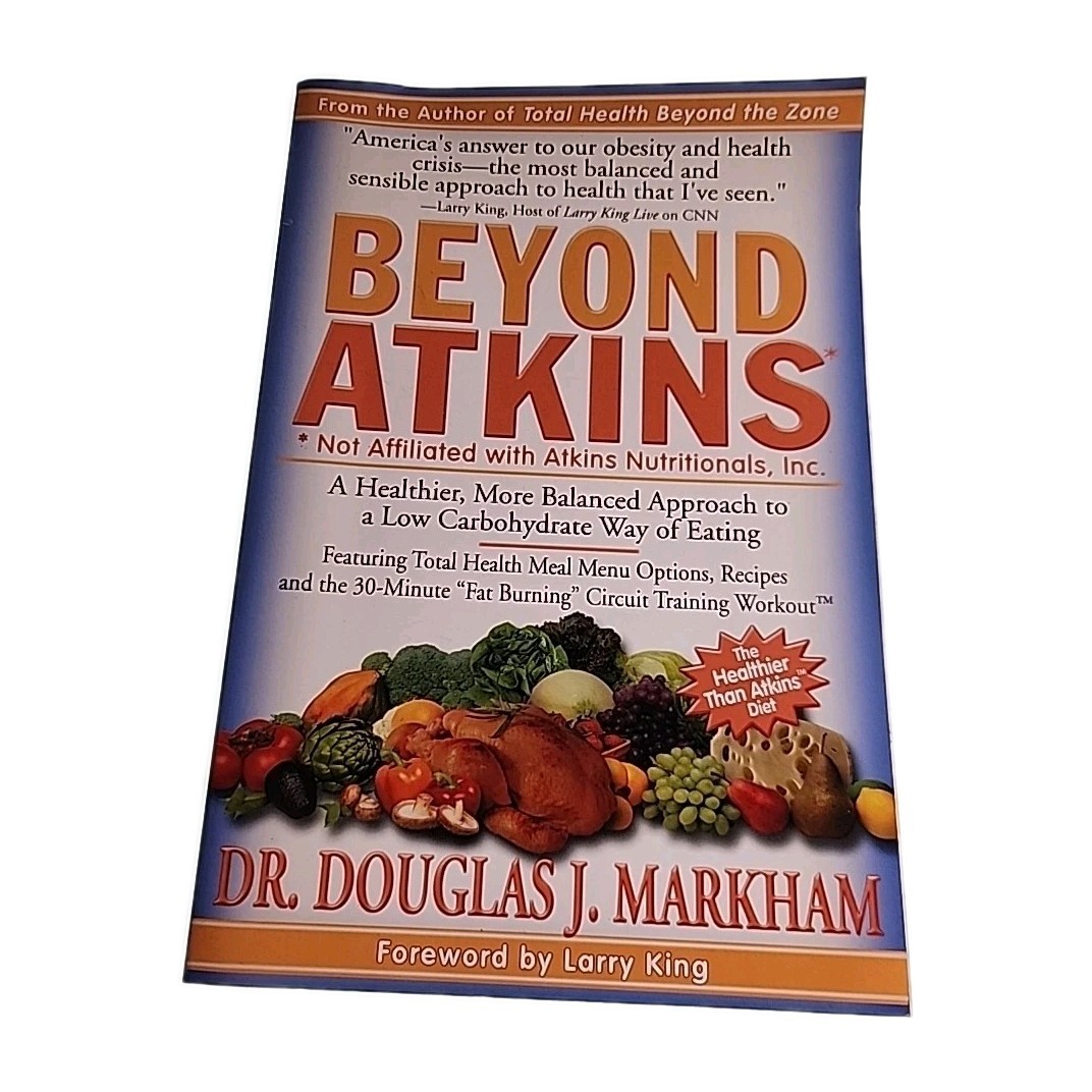 Beyond Atkins Dr Douglas Markham SIGNED 2004 Paperback Book