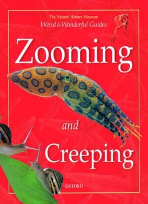 Zooming and Creeping (Weird & Wonderful) By Barbara Taylor. 9780