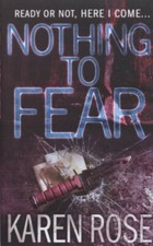 Nothing to Fear (The Chicago Series Book 3),Karen Rose