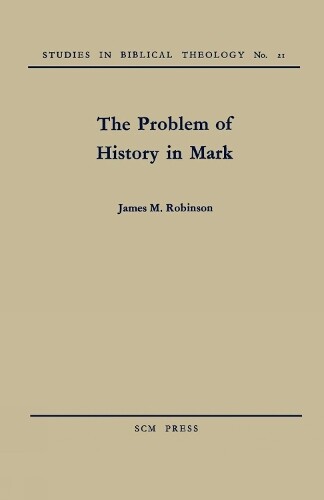 Thumbnail - James M. Robinson The Problem Of History In Mark (taschenbuch) (us