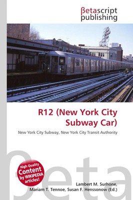 Lambert M. Surhone (u. a.) | R12 (New York City Subway Car) | Taschenbuch (2026)