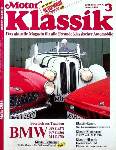 1) Motor Klassik 03/1986 - BMW 328 Roadster mit 80PS - BMW 507 Roadster mit 150P
