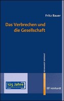 Das Verbrechen Und Die Gesellschaft Fritz Bauer