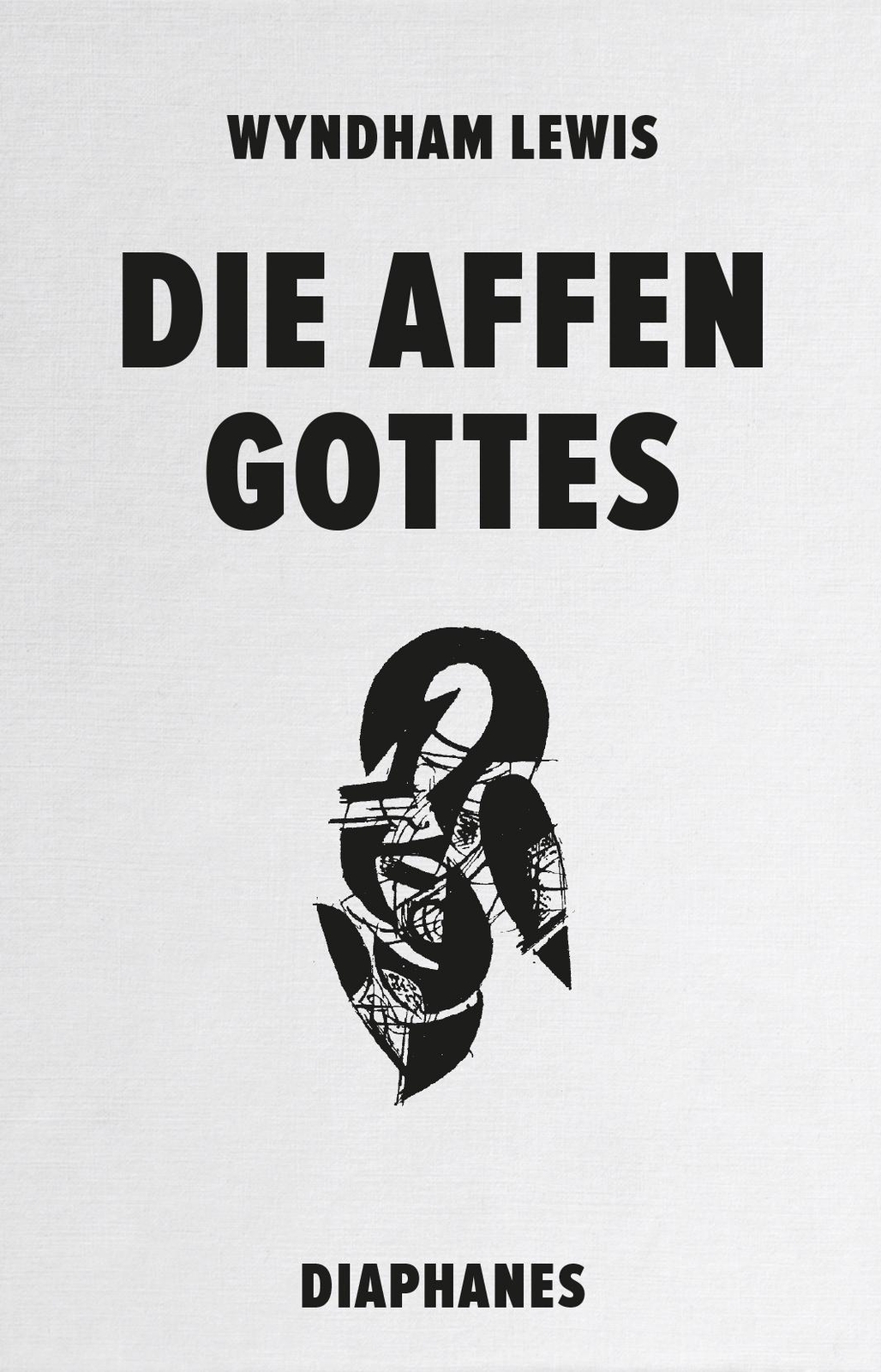 Thumbnail - Die Affen Gottes | Lewis, Wyndham