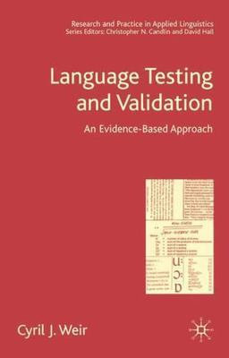 Language Testing and Validation: An Evidence-Based Approach (Research and Practi