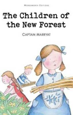 Children of the New Forest (Wordsworth Children's Classics
