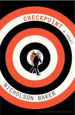 Checkpoint. A Novel. (Centre Marc Bloch (Berlin)) - Nicholson Baker