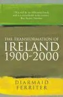 The Transformation Of Ireland 1900-2000 | Diarmaid Ferriter | Taschenbuch | 2005