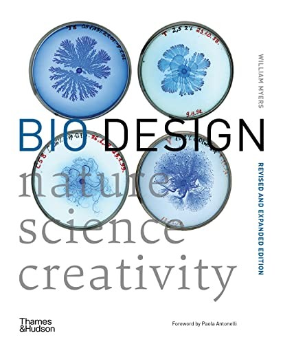 Bio Design: Nature * Science * Creativity by William  Myers (Paperback, 2018) - Image 5