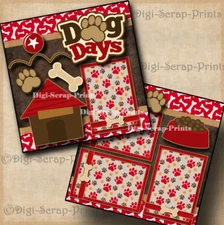 DOG DAYS 2 premade scrapbook pages paper piecing puppies pet BY DIGISCRAP #A0146