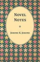 Jerome K. Jerome | Novel Notes | Taschenbuch | Englisch (2014) | White Press