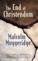 The End Of Christendom Malcolm Muggeridge Taschenbuch Kartoniert / Broschiert