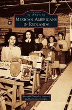 Mexican Americans in Redlands by Antonio Gonzalez Vasquez (English) Hardcover Bo