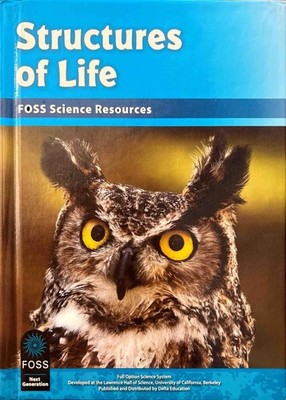 Structures of Life , Foss Science Resource