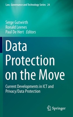 Gutwirth - Data Protection on the Move   Current Developments in ICT a - X555z
