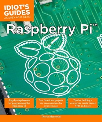 Raspberry Pi (Idiots Guides) - Paperback - VERY GOOD