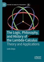 Levis Zerpa | The Logic, Philosophy, And History Of The Lambda-Calculus | Buch