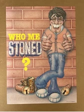 "Who me , stoned ? 1980 OG Store Poster Man Cave Thumbs Up Stoner Pro Arts #490