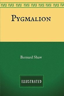 Pygmalion: By George Bernard Shaw - Illustrated von... | Buch | Zustand sehr gut