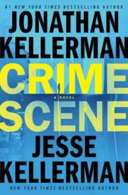 Crime Scene: A Novel - Hardcover By Kellerman, Jonathan - GOOD