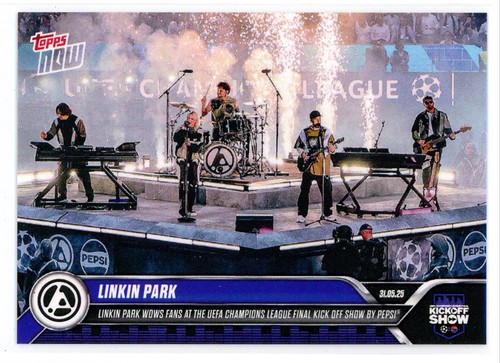 2025 Topps Now UEFA Champions Linkin Park Kick Off Show #166