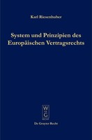 System Und Prinzipien Des EuropäIschen Vertragsrechts Karl Riesenhuber