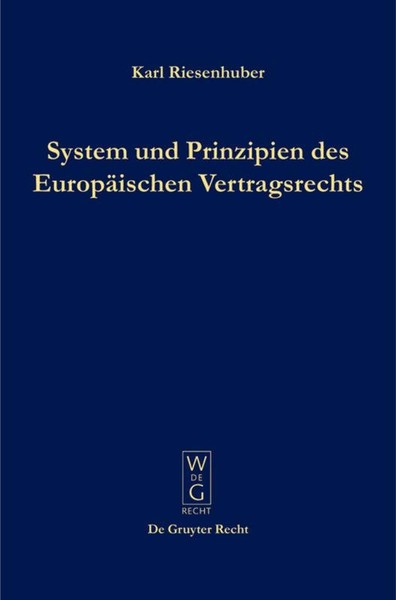 System Und Prinzipien Des EuropäIschen Vertragsrechts Karl Riesenhuber-image