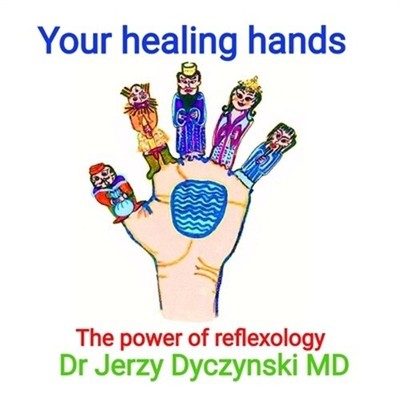 Your healing hands: The power of reflexology (Paperback or Softback)