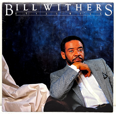 Bill Withers Still Bill