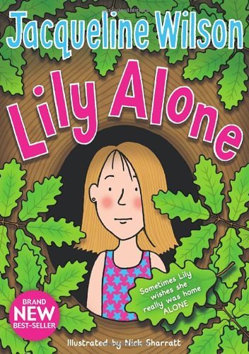 Lily Alone By Jacqueline Wilson, Nick Sharratt. 9780385618649