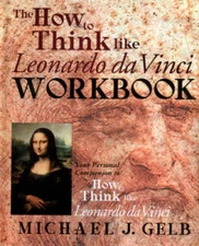 The How to Think Like Leonardo da Vinci Workbook: Your Personal Companion - GOOD