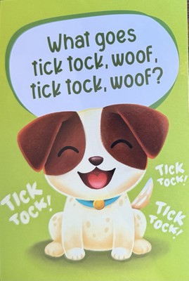 What Goes Tick Tock Woof Tick Tock Woof? Animal Joke Postcard Card  #5628