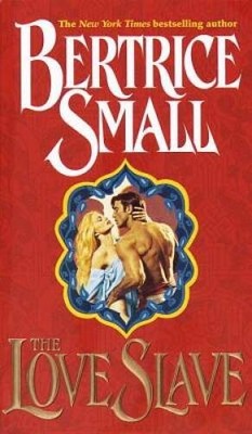 The Love Slave - Mass Market Paperback By Small, Bertrice - GOOD
