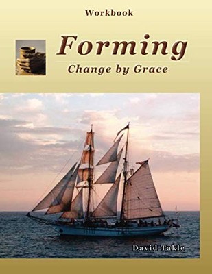 Forming: Change by Grace by Takle