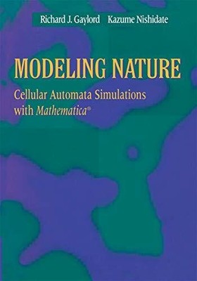 Modeling Nature: Cellular Automata Simulations with Mathematica  Buch Springer