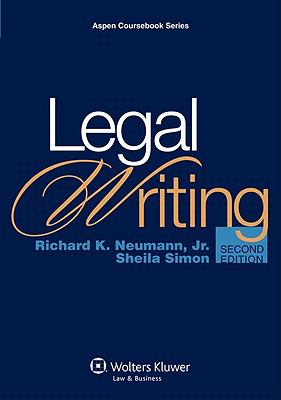 Legal Writing by Sheila J. Simon and Richard K. Neumann (2011, Trade Paperback)