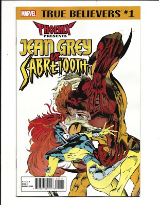 TRUE BELIEVERS: PHOENIX PRESENTS JEAN GREY vs SABRETOOTH # 1 (FEB 2018), NM NEU