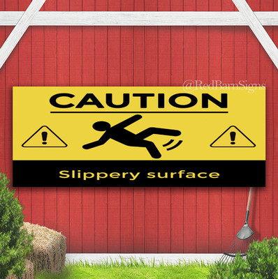 Caution Slippery Surface Indoor Outdoor Banner Sign with grommets
