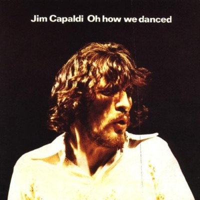 Capaldi Jim - Oh How We Danced - Capaldi Jim CD WQVG The Cheap Fast Free Post