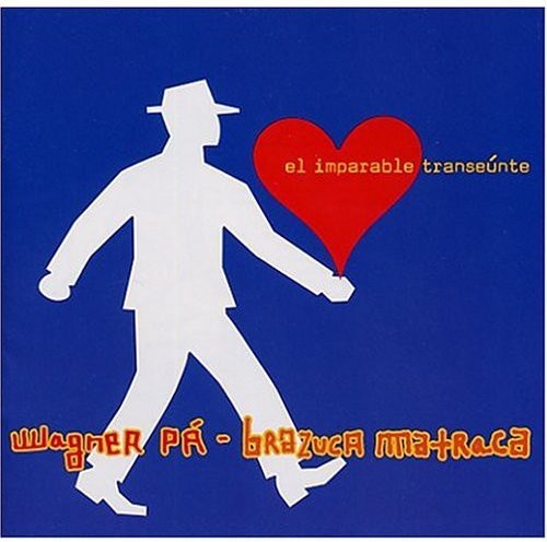 Wagner Pá - El Imparable Transeunte [New CD] - Bild 1 von 1