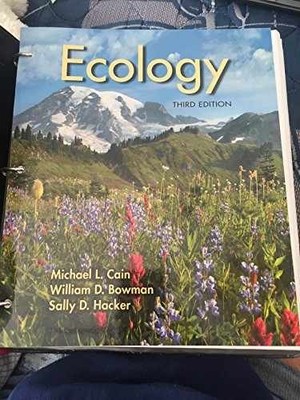 Ecology - Loose Leaf, by Cain Michael L.; Bowman William D.; Hacker Sally - Good