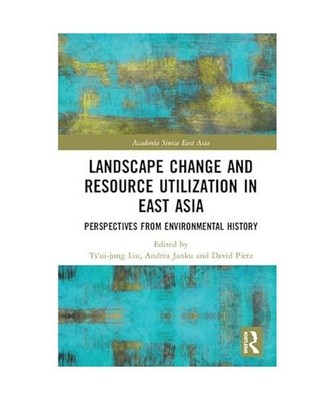 Landscape Change and Resource Utilization in East Asia: Perspectives from Enviro