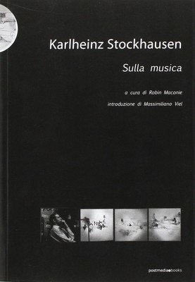 M. Viel Robin Maconie Karlheinz Stockhausen. Sulla musica (Taschenbuch)