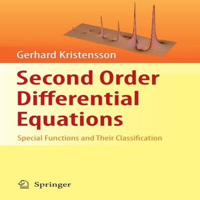 Second Order Differential Equations Special Functions and Their C