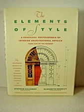 The Elements of Style A Practical Encyclopedia of Interior Architectural Details