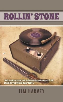 Tim Harvey | Rollin' Stone | Taschenbuch | Englisch (2014) | AuthorHouse UK
