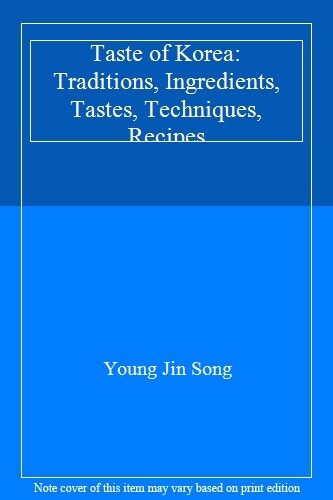 Taste of Korea: Traditions, Ingredients, Tastes, Techniques, Recipes. Song**