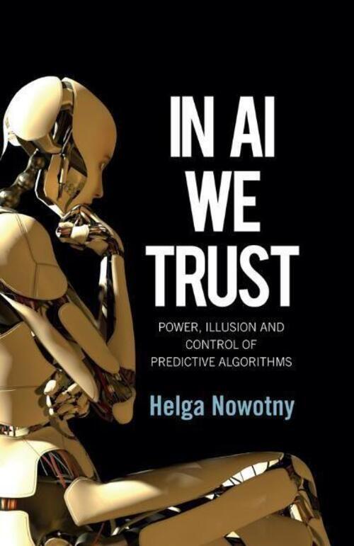 Thumbnail - In Ai We Trust Power, Illusion And Control Of Predictive Algorithms